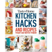 Taste of Home Kitchen Hacks: 100 Hints, Tricks & Timesavers--And the Recipes to Go with Them