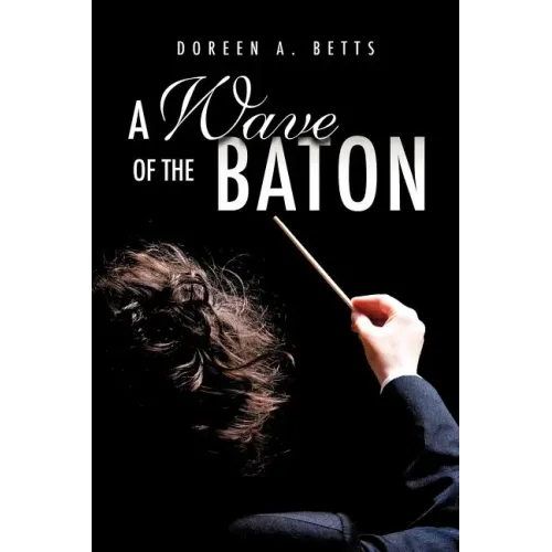 A Wave of the Baton