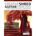 Creative Shred Guitar Exercises: 100 Advanced Shred Exercises to Enhance your Creative Guitar Chops