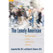 The Lonely American: Drifting Apart in the Twenty-first Century