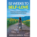 52 Weeks to Self-Love: A Yearlong Journey of Inspirational and Empowering Reflections for Women