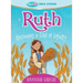 Ruth: Becoming a Girl of Loyalty -- True Girl Bible Study