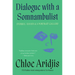 Dialogue with a Somnambulist: Stories, Essays & a Portrait Gallery