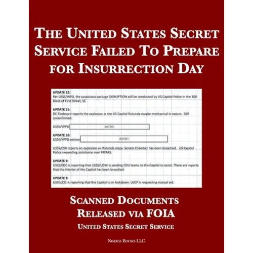 The United States Secret Service Failed To Prepare for Insurrection Day: Scanned Documents Released via FOIA