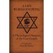 A Life Worth Knowing: A Chronological Harmony of the Four Gospels