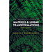 Introduction to Matrices and Linear Transformations: Third Edition