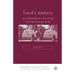 Freud's Memory: Psychoanalysis, Mourning and the Foreign Body