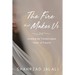 The Fire That Makes Us: Unveiling the Transformative Power of Your Trauma