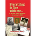 Everything Is Fine with Me... a "Big Red" Soldier Chronicles His Survival in WWII