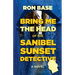 Bring Me the Head of the Sanibel Sunset Detective