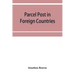 Parcel post in foreign countries