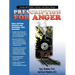Prescription for Anger: Coping with Angry Feelings and Angry People