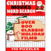 Christmas Movies Word Search Large Print for Adults: Over 800 Classic Holiday Film Titles - 110 Full Page Puzzles - Decades of Classic Christmas Movie