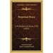 Perpetual Peace: A Philosophical Essay, 1795 (1903)