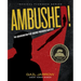 Ambushed!: The Assassination Plot Against President Garfield