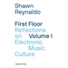 First Floor Volume 1: Reflections on Electronic Music Culture