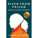 Risen from Prison:: Beyond My Wildest Imagination