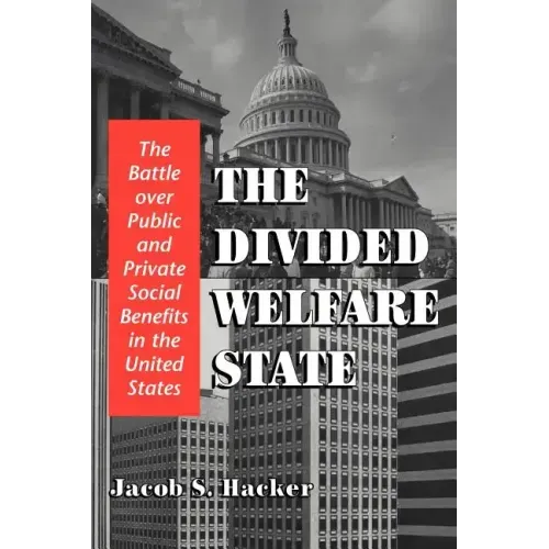 The Divided Welfare State