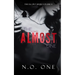 The Almost One: Dark, Seductive Romance