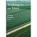Walking For Our Lives