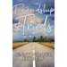 Friendship and Trials