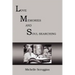 Lms: Love Memories and Soul Searching