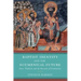 Baptist Identity and the Ecumenical Future: Story, Tradition, and the Recovery of Community