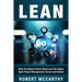 Lean: What You Need to Know About Lean Six Sigma, Agile Project Management, Scrum and Kanban