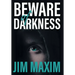 Beware of Darkness