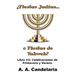 ¿Fiestas Judías o Fiestas de Yahweh? Libro 3: Celebraciones de Primavera y Verano