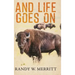 And Life Goes On