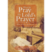 How to Pray the Lord's Prayer: And Really Mean It!