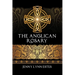 The Anglican Rosary: Going Deeper with God-Prayers and Meditations with the Protestant Rosary