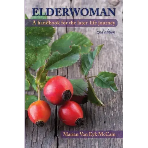 Elderwoman: A handbook for the later-life journey