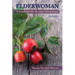 Elderwoman: A handbook for the later-life journey