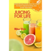 Juicing for Life: Nutrient-Rich Juice Recipes For Cancer Patients