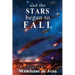 And the Stars Began to Fall