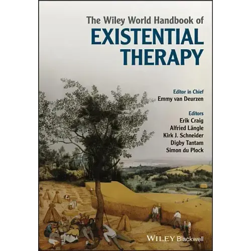 The Wiley World Handbook of Existential Therapy
