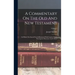 A Commentary On The Old And New Testament: In Which The Sacred Text Is Illustrated With Copious Notes, Theological, Historical, And Critical; Volume 2