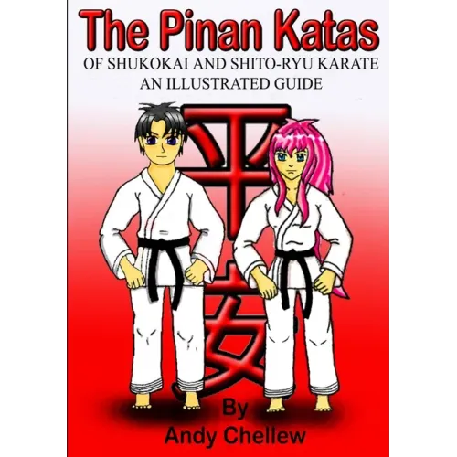The Pinan Katas Of Shukokai and Karate an Illustrated Guide