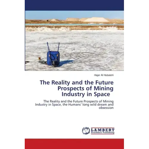 The Reality and the Future Prospects of Mining Industry in Space