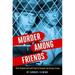 Murder Among Friends: How Leopold and Loeb Tried to Commit the Perfect Crime