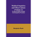 Medical Inquiries and Observations (Volume 2); The Second Edition, Revised and Enlarged by the Author