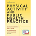 Physical Activity and Public Health Practice