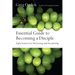 Essential Guide to Becoming a Disciple: Eight Sessions for Mentoring and Discipleship