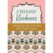 Choose Kindness: 3-Minute Devotions for Teen Girls