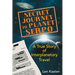 Secret Journey to Planet Serpo: A True Story of Interplanetary Travel