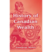 History of Canadian Wealth