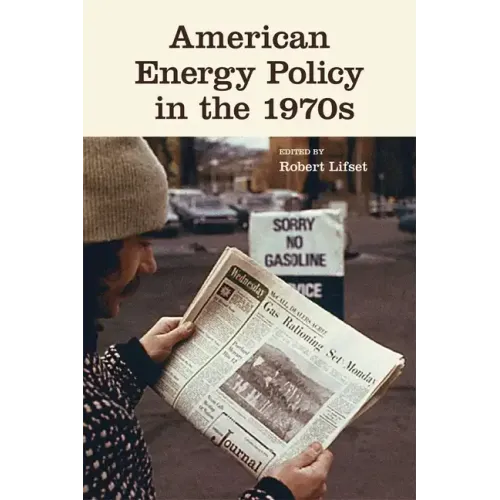American Energy Policy in the 1970s