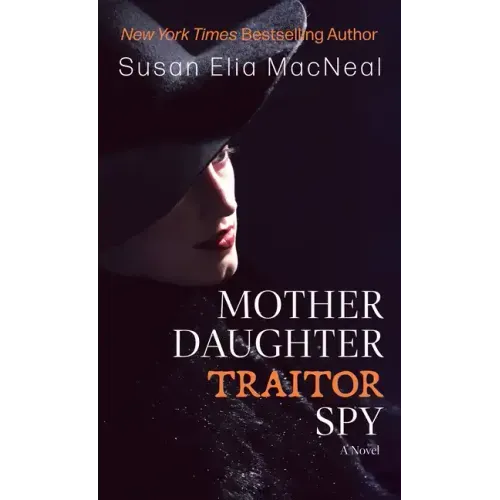 Mother Daughter Traitor Spy